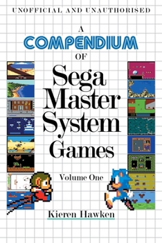 Paperback A Compendium of Sega Master System Games - Volume One Book