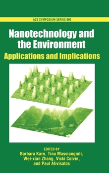 Hardcover Nanotechnology and the Environment: Applications and Implications Book