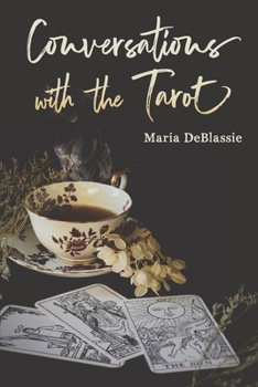 Paperback Conversations with the Tarot: Bewitching Meditations on Reading the Cards Book