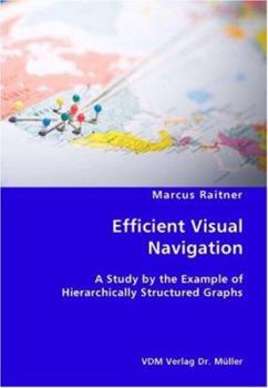 Paperback Efficient Visual Navigation: A Study by the Example of Hierarchically Structured Graphs Book