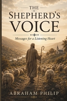 Paperback The Shepherd's Voice: Messages for a Listening Heart Book