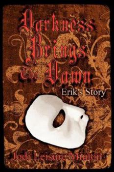 Paperback Darkness Brings The Dawn: Erik's Story Book