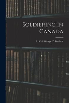 Paperback Soldiering in Canada Book