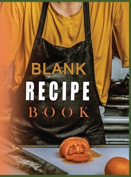 Blank Recipe Book To Write In Blank Cooking Book Recipe Journal 100 Recipe Journal and Organizer (blank recipe book journal blank