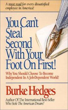 Paperback You Can't Steal Second with Your Foot on First! Book