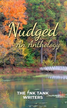 Nudged: An Ink Tank Anthology
