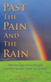 Paperback Past the Pain and the Rain Book