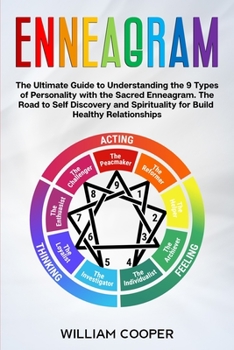 Paperback Enneagram: The Ultimate Guide to Understanding the 9 Types of Personality with the Sacred Enneagram. The Road to Self-Discovery a Book