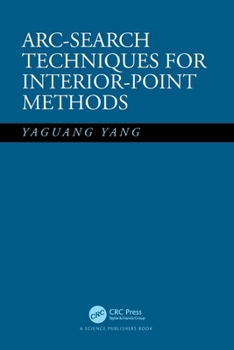 Paperback Arc-Search Techniques for Interior-Point Methods Book