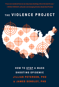 Paperback The Violence Project: How to Stop a Mass Shooting Epidemic Book