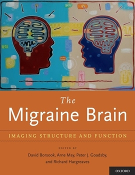 Hardcover Migraine Brain: Imaging Structure and Function Book