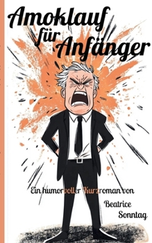 Paperback Amoklauf für Anfänger: Kurzroman [German] Book
