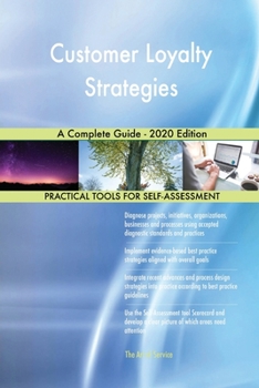 Paperback Customer Loyalty Strategies A Complete Guide - 2020 Edition Book