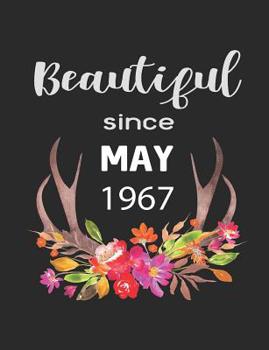 Paperback Beautiful Since May 1967: 7.44" X 9.69" 100 Pages 50 Sheets Composition Notebook College Ruled Book