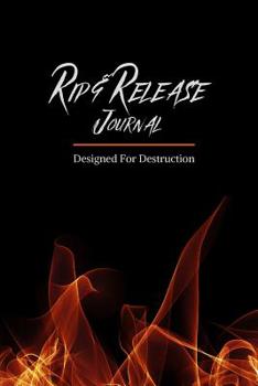 Paperback Rip & Release Journal - Designed For Destruction: Self-Care Depression and Anxiety Notebook with Prompts A Destructive, Alternative Method to Coping W Book