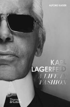 Karl Lagerfeld A Life in Fashion (Hardback) /anglais