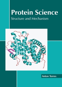 Hardcover Protein Science: Structure and Mechanism Book