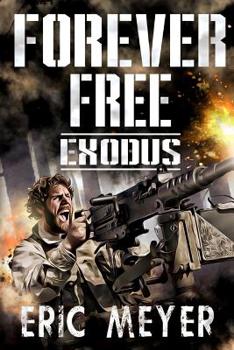 Exodus - Book #7 of the Forever Free