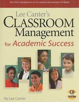 Paperback Lee Canter's Classroom Management for Academic Success [With CDROM] Book