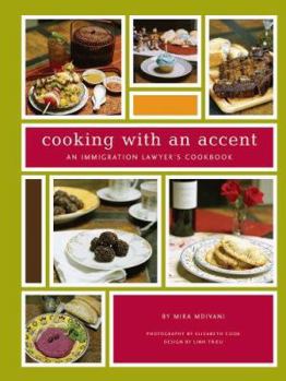 Paperback Cooking with an Accent: An Immigration Lawyer's Cookbook Book