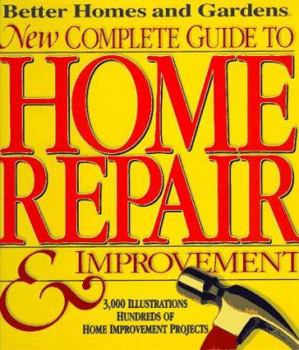Hardcover Better Homes and Gardens New Complete Guide to Home Repair & Improvement Book