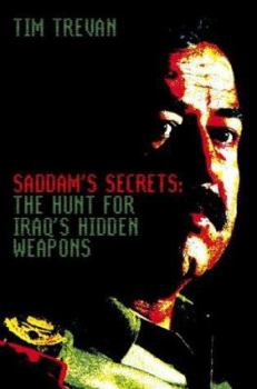 Paperback Saddam's Secrets: The Hunt for Iraq's Hidden Weapons Book