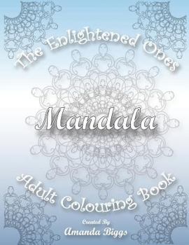 Paperback The Enlightened Ones Mandala Adult Colouring Book