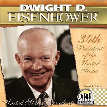 Dwight D. Eisenhower - Book #34 of the United States Presidents