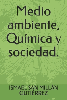Paperback Medio ambiente, Química y sociedad. [Spanish] Book