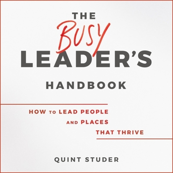 Audio CD The Busy Leader's Handbook: How to Lead People and Places That Thrive Book
