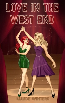 Paperback Love in the West End: A Sapphic Second Chance Romance Book