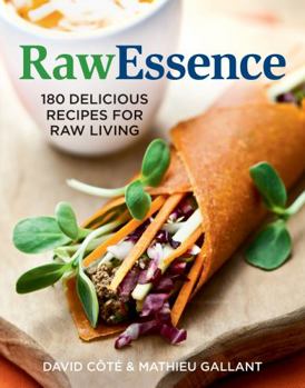 Paperback Rawessence: 180 Delicious Recipes for Raw Living Book