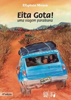Paperback Eita Gota! (uma viagem paraibana) [Portuguese] Book
