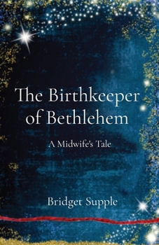 Paperback The Birthkeeper of Bethlehem: A Midwife's Tale Book