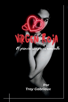 Paperback Virgen Roja: El primero siempre es memorable Book