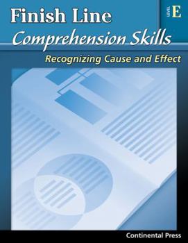 Paperback Reading Comprehension Workbook: Finish Line Comprehension Skills: Recognizing Cause and Effect, Level E - 5th Grade Book