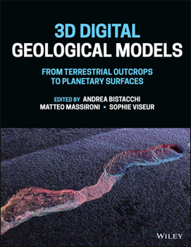 Hardcover 3D Digital Geological Models: From Terrestrial Outcrops to Planetary Surfaces Book