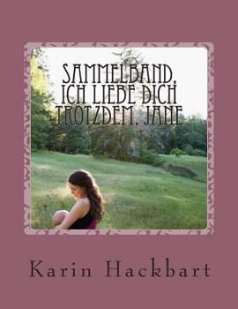 Paperback Sammelband, Ich liebe dich trotzdem, Jane [German] Book