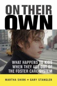 Hardcover On Their Own: What Happens to Kids When They Age Out of the Foster Care System Book