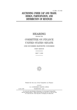 Auctioning under cap and trade  : design, participation, and distribution of revenues