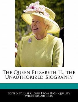 Paperback The Queen Elizabeth II., the Unauthorized Biography Book