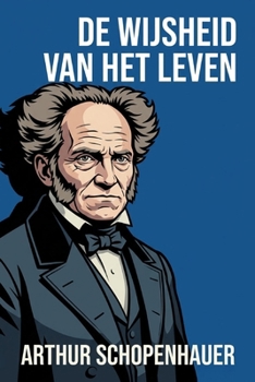 Paperback de essays van Arthur Schopenhauer: de wijsheid van het leven [Dutch] Book