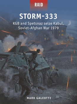 Paperback Storm-333: KGB and Spetsnaz Seize Kabul, Soviet-Afghan War 1979 Book