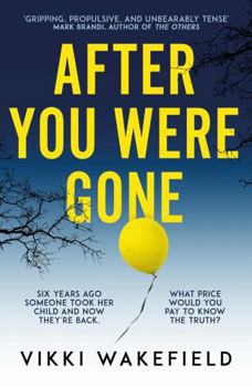 Paperback After You Were Gone: An unputdownable new psychological thriller with a shocking twist Book