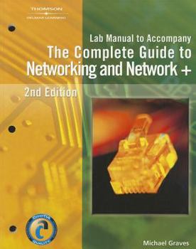 Paperback Lab Manual for Graves' the Complete Guide to Networking and Network+, 2nd Book