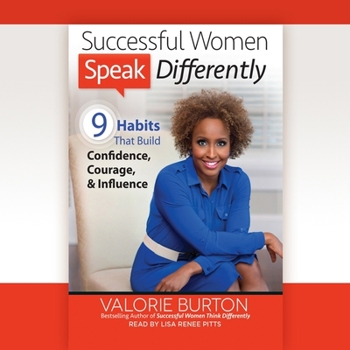 Audio CD Successful Women Speak Differently Lib/E: 9 Habits That Build Confidence, Courage, and Influence Book