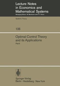 Paperback Optimal Control Theory and Its Applications: Proceedings of the Fourteenth Biennial Seminar of the Canadian Mathematical Congress University of Wester Book