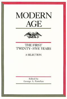 Hardcover Modern Age: The First Twenty-Five Years: A Selection Book