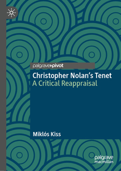 Hardcover Christopher Nolan's Tenet: A Critical Reappraisal Book