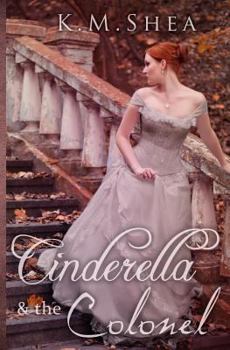 Cinderella and the Colonel - Book #3 of the Timeless Fairy Tales